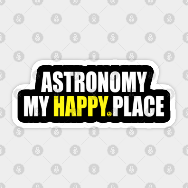 Astronomy Astronomy Sticker TeePublic